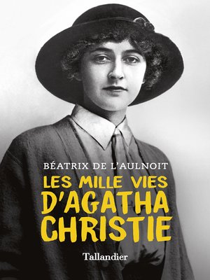 cover image of Les mille vies d'Agatha Christie